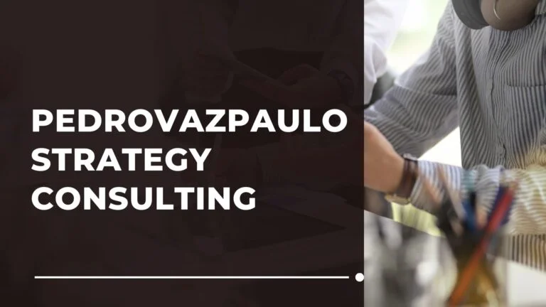 Pedrovazpaulo Strategy Consulting: Pioneering Innovation and Growth in Business Solutions
