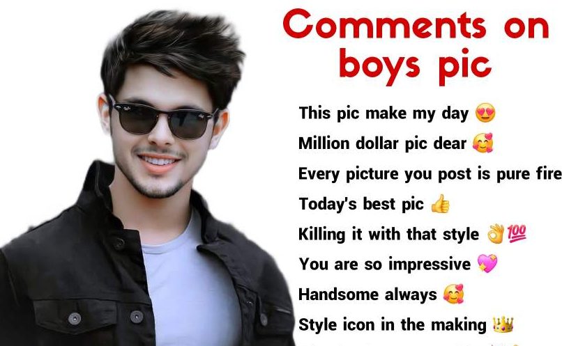 🔥 Comment on Boys Pic – Best Compliments to Make Him Stand Out! 🔥
