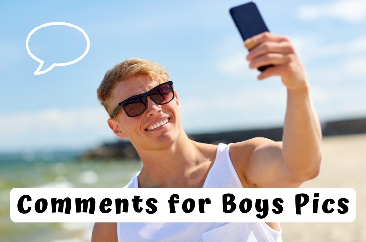 Best Comments for Boys: Boost Confidence & Impress with Words