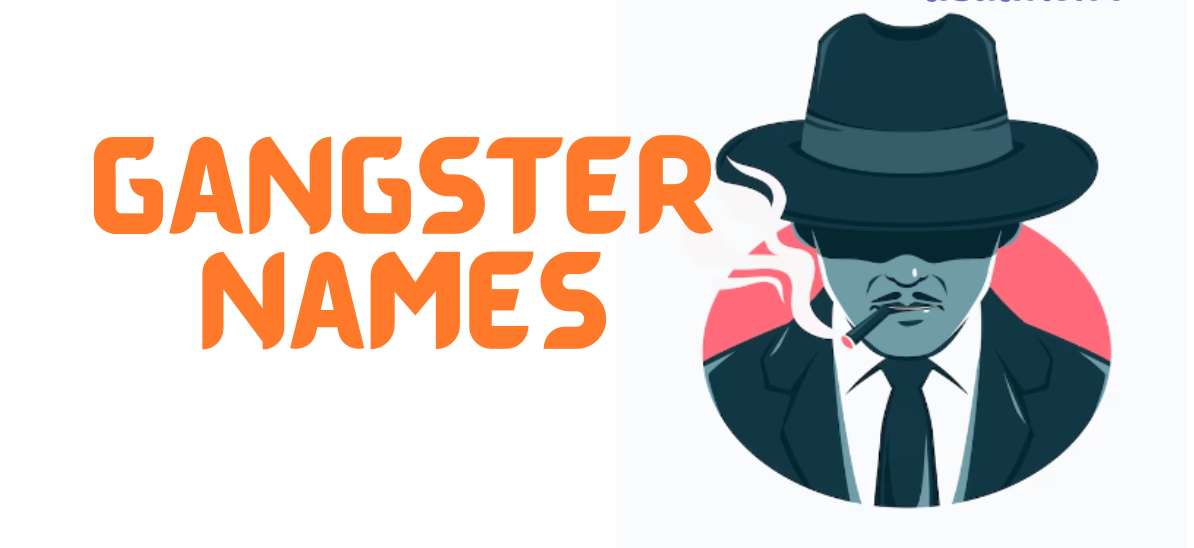 Gangster Nicknames: The Power Behind the Names