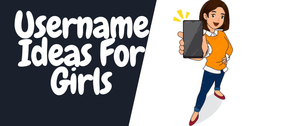 Girl Usernames: Empower Your Online Identity with These Creative Ideas