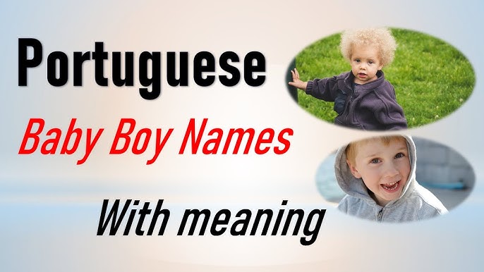 Portuguese Boy Names: Strong, Unique & Timeless Name Ideas