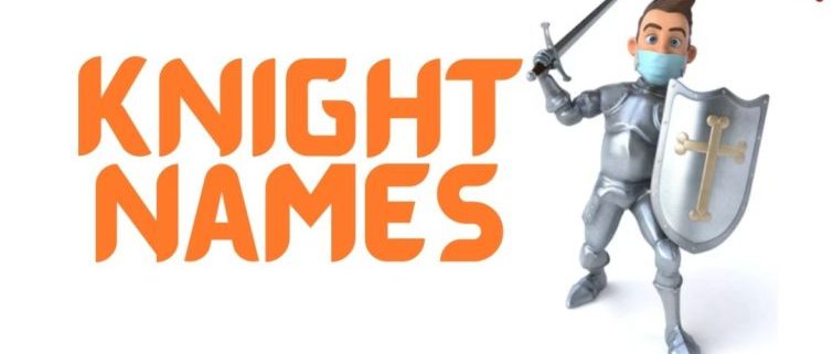 Funny Knight Names: A Creative List of Hilarious Titles for Your Heroic Adventures