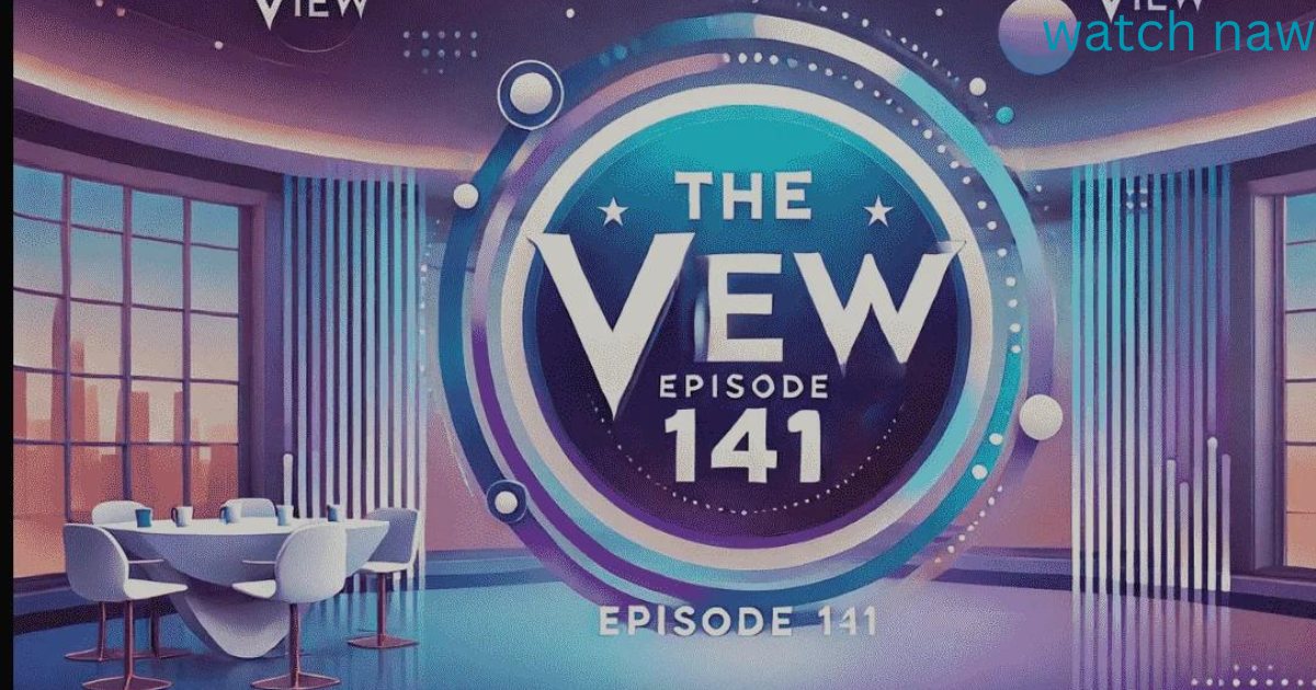 The View Episode 141: A Deep Dive into the Most Talked-About Episode