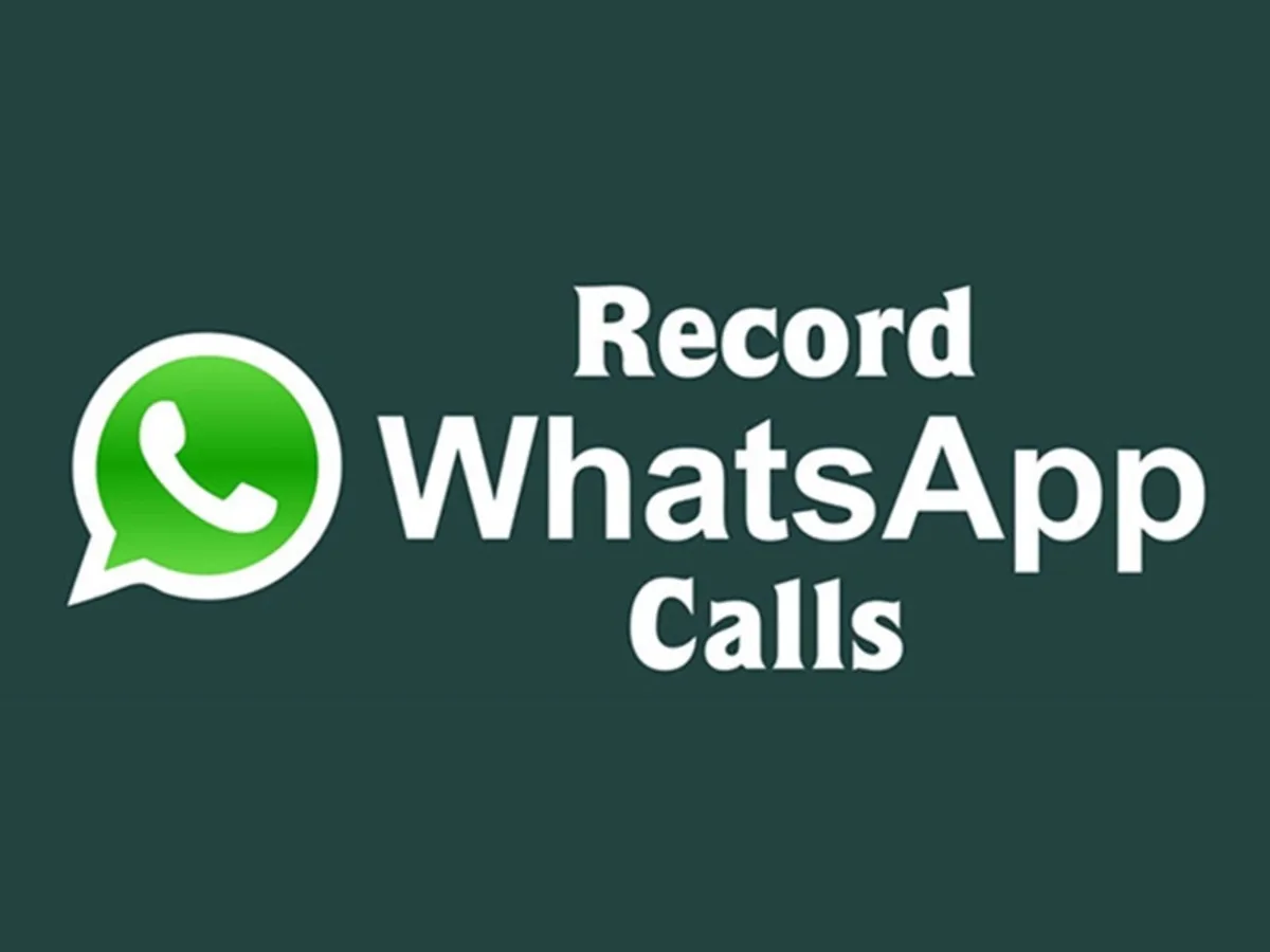 How to Record a WhatsApp Call: Best & Safe Methods