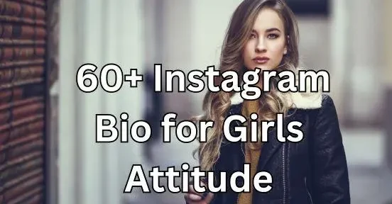 Instagram Bio for Girls Attitude: Unleash Your Bold & Confident Style