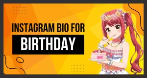 Birthday Bio for Instagram – Make Your Special Day Shine! 🎂🎉✨