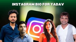 Instagram Bio For Yadav: Show Your Pride, Power & Royalty!