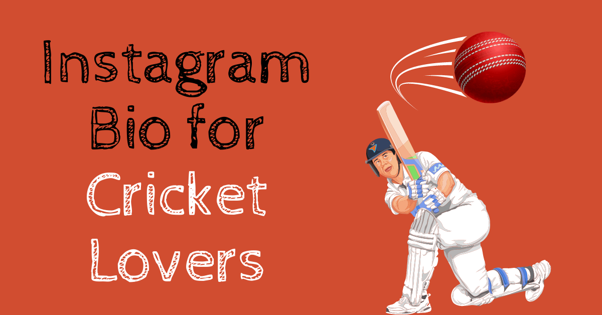 Cricket Lover Bio for Instagram: Unleash Your Passion with the Perfect Bio!
