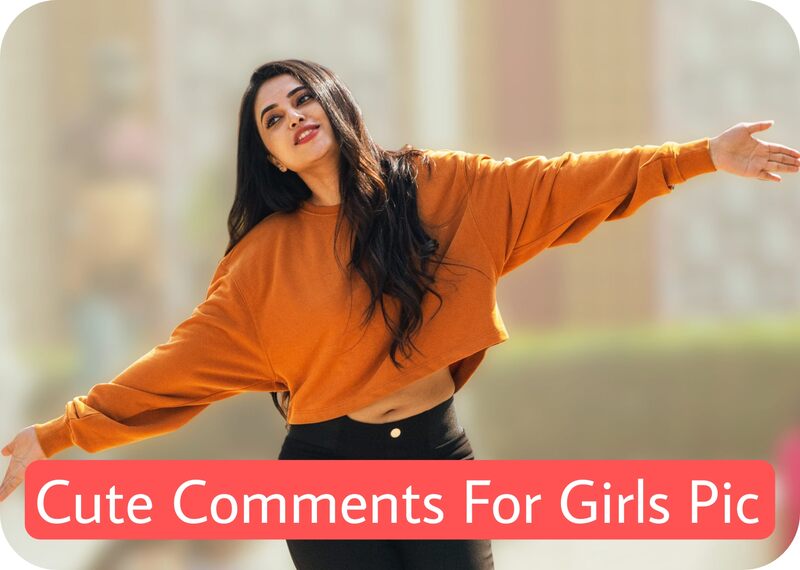 Comments for Girl Pic on Instagram | Best Compliments to Make Her Smile