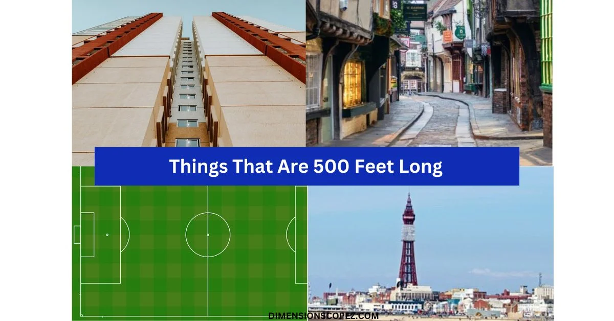 How Long Is 500 ft?