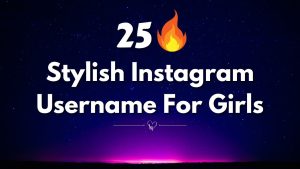 Instagram Usernames for Girls: Trendy & Powerful Ideas to Stand Out ✨