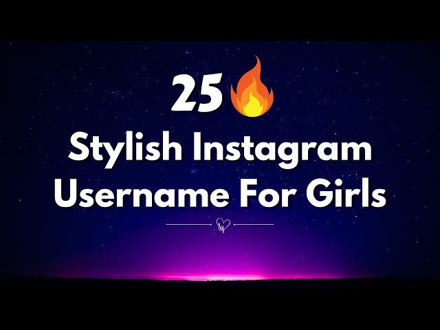 ✨ Trendy & Unique Instagram Names for Girls – Stand Out Instantly! 🚀
