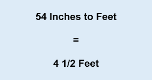 54 inches in Feet: How to Convert and Understand Your Height Accurately