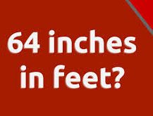 64 inches in Feet: How to Convert and Understand Your Height Accurately