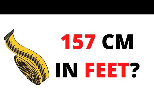 157 cm in Feet: How to Convert and Understand Your Height Accurately