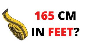 165 cm in Feet: How to Convert and Understand Your Height Accurately