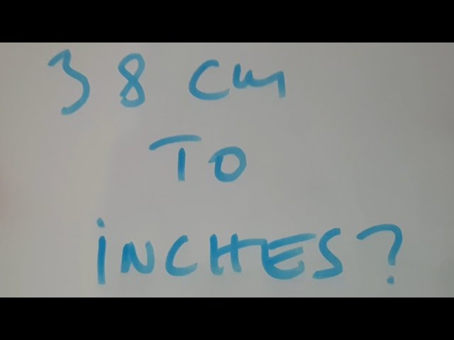 Convert 38 cm to Inches Fast: Step-by-Step Simple Method