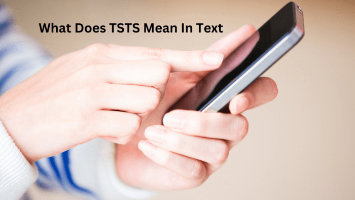 TSTS Meaning in Text: What Does This Slang Really Mean?