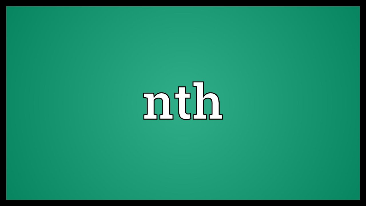 Nth Meaning in Text Chat – What Does It Actually Mean?