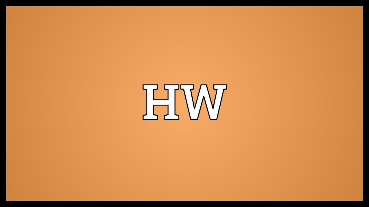HW Meaning in Text – What Does HW Mean in DMs & Texts?