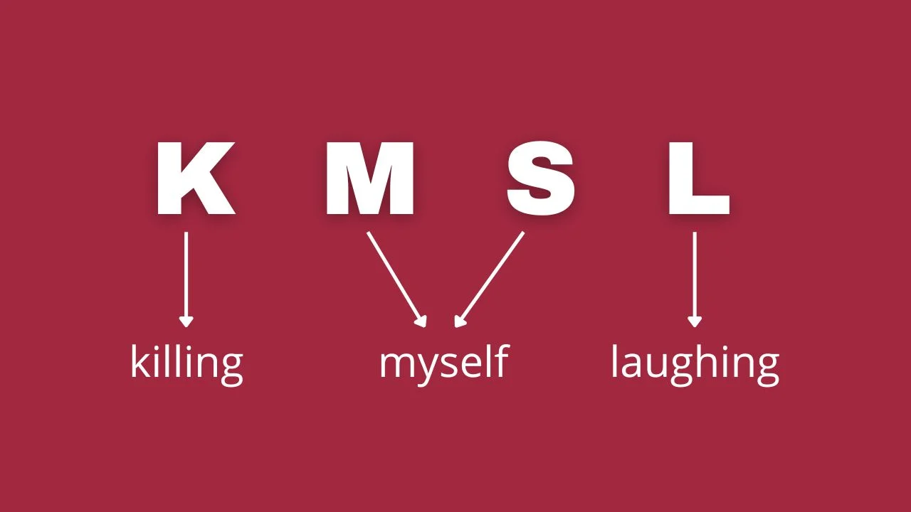 KMSL Meaning in Text: What It Stands for in Chats & Texts