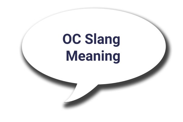 OC Meaning in Text | Full Form & When to Use It in DMs