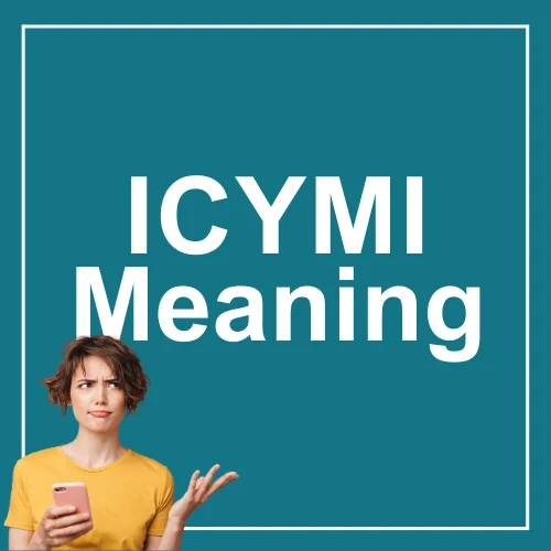 ICYMI Meaning in Text: What It Stands For and How to Use It