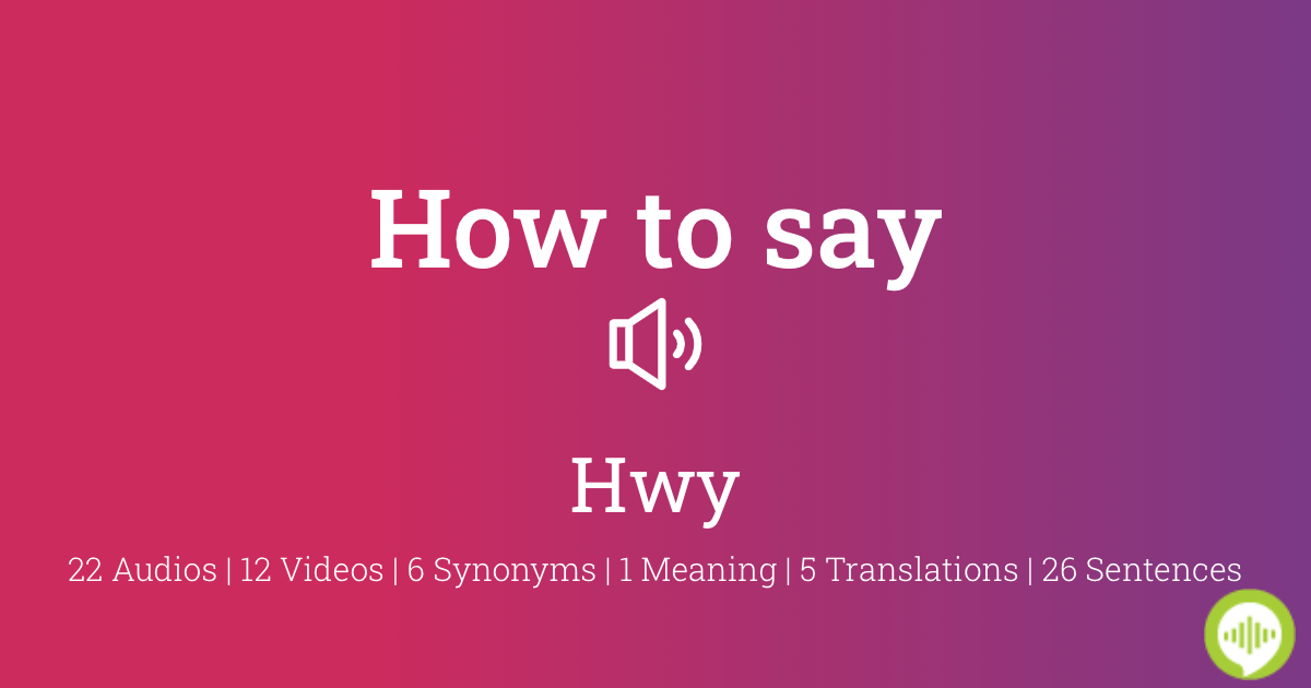HWY Meaning in Text – Definition, Usage & Real Examples