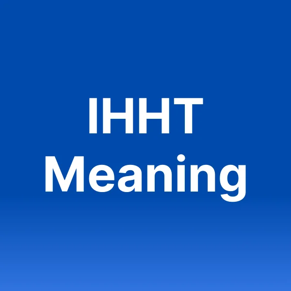 IHHT Meaning in Text: What It Stands for in Messages