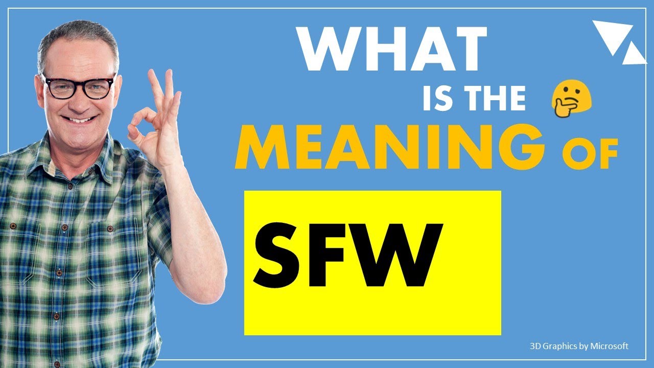 SFW Meaning in Text – Definition and Real-Life Examples