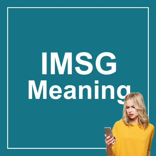 iMsg Meaning in Text – Definition, Usage, and How to Use It