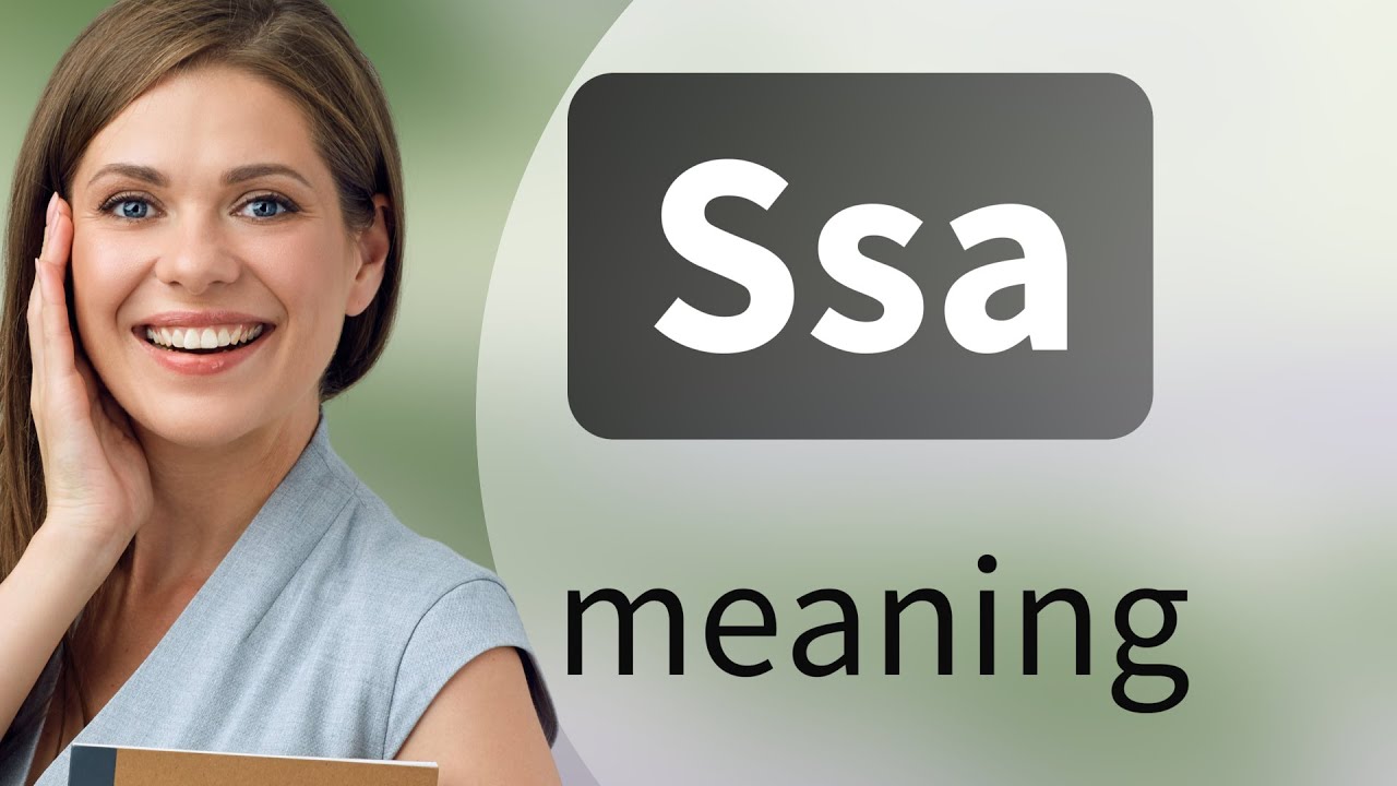 SSA Meaning in Text: Definition, Examples & Usage Guide
