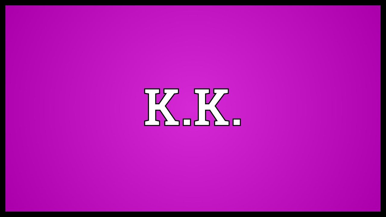 KK Meaning in Text and When to Use It in Conversations