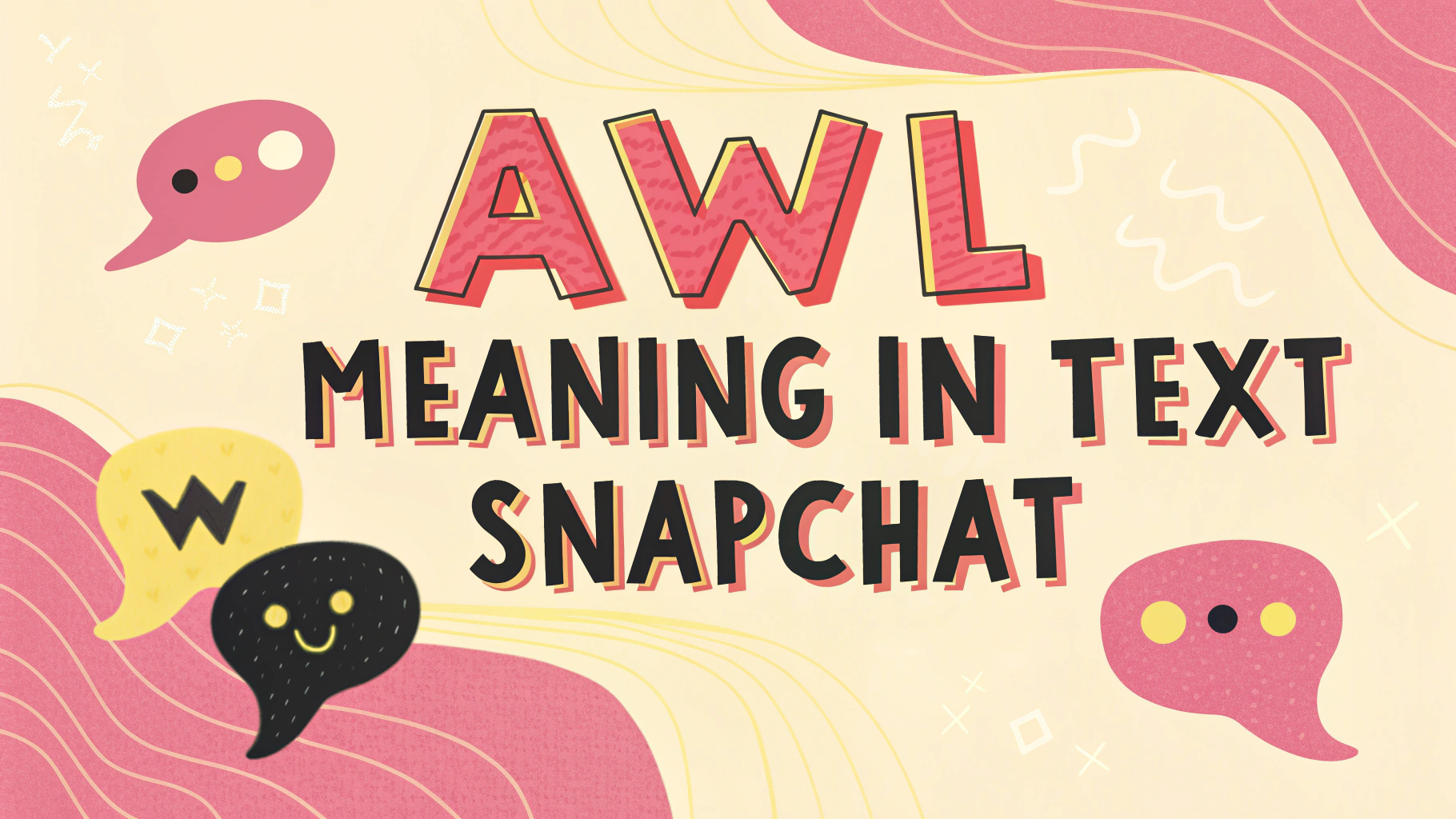AWL Meaning in Text Snapchat