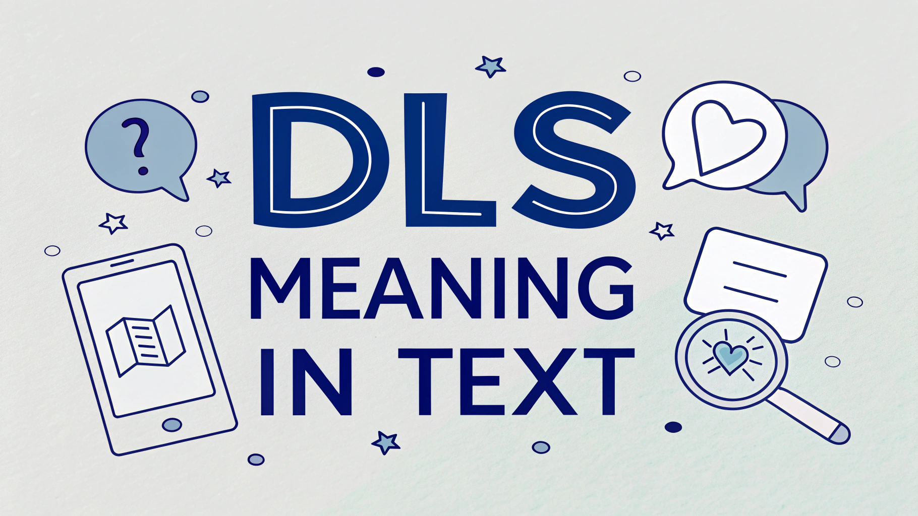 DLS Meaning in Text