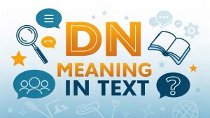 DN Meaning in Text