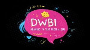 DWBI Meaning in Text from a Girl: Decode This Trendy Slang for 2025