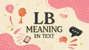 LB Meaning in Text