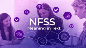 NFSS Meaning in Text