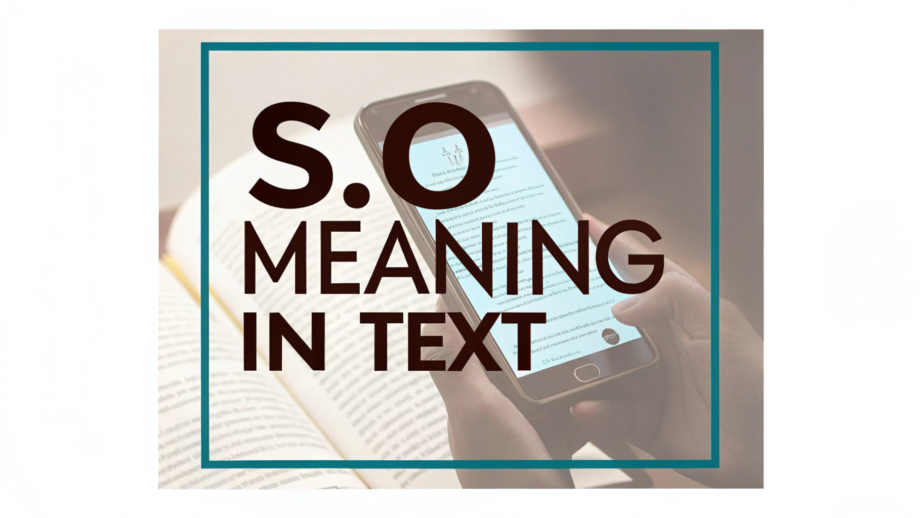 S.O Meaning in Text