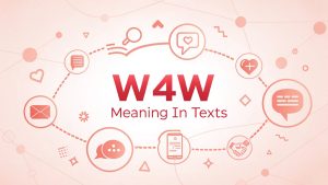 W4W Meaning in Text