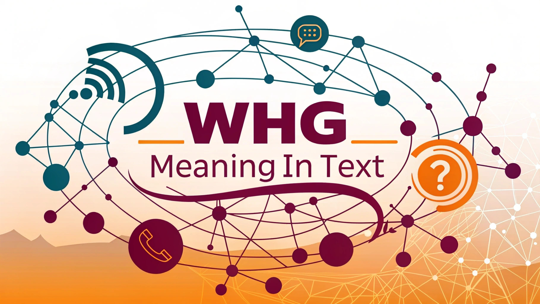 WHG Meaning in Text