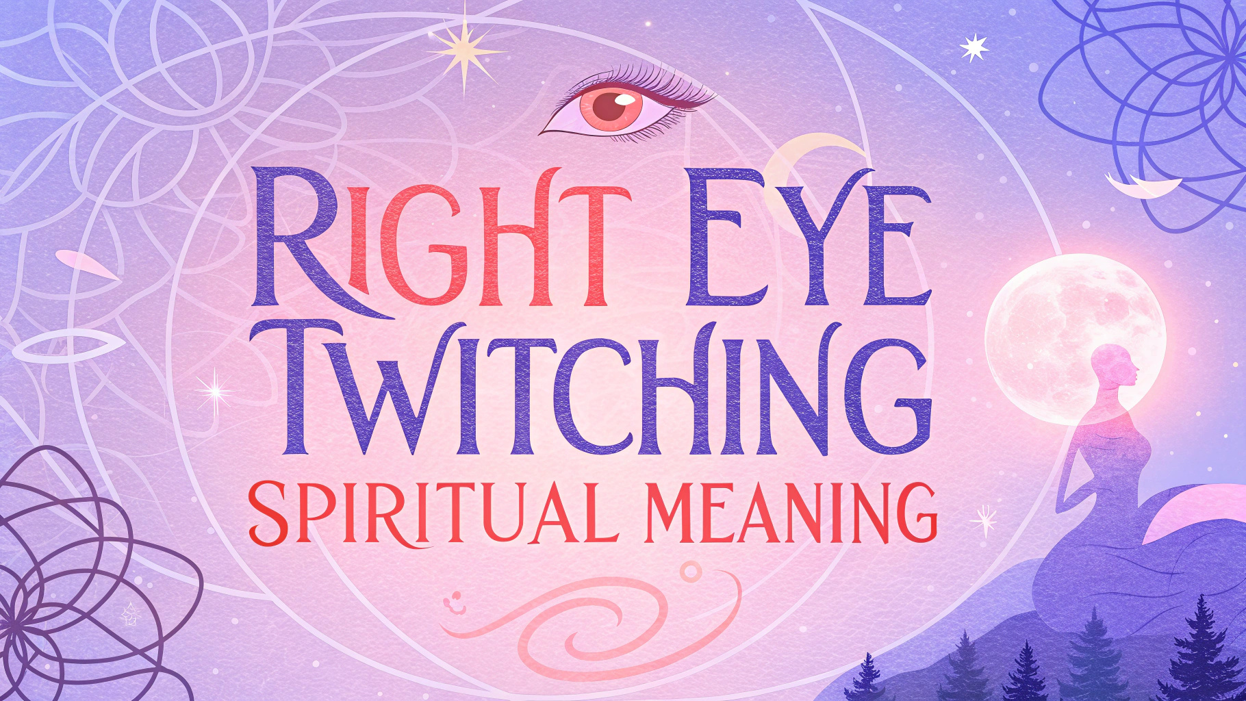 Right Eye Twitching Spiritual Meaning