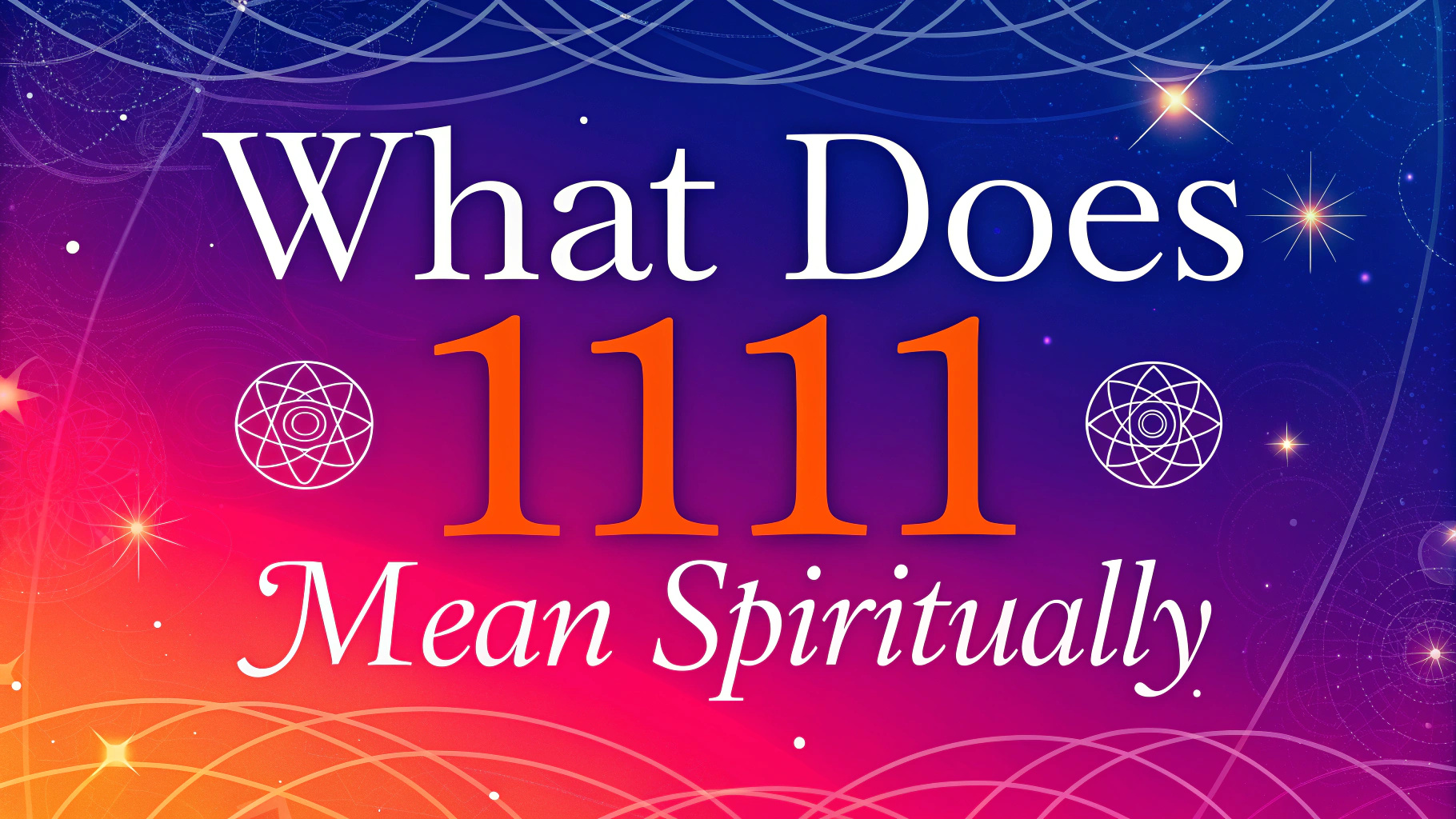 What Does 1111 Mean Spiritually
