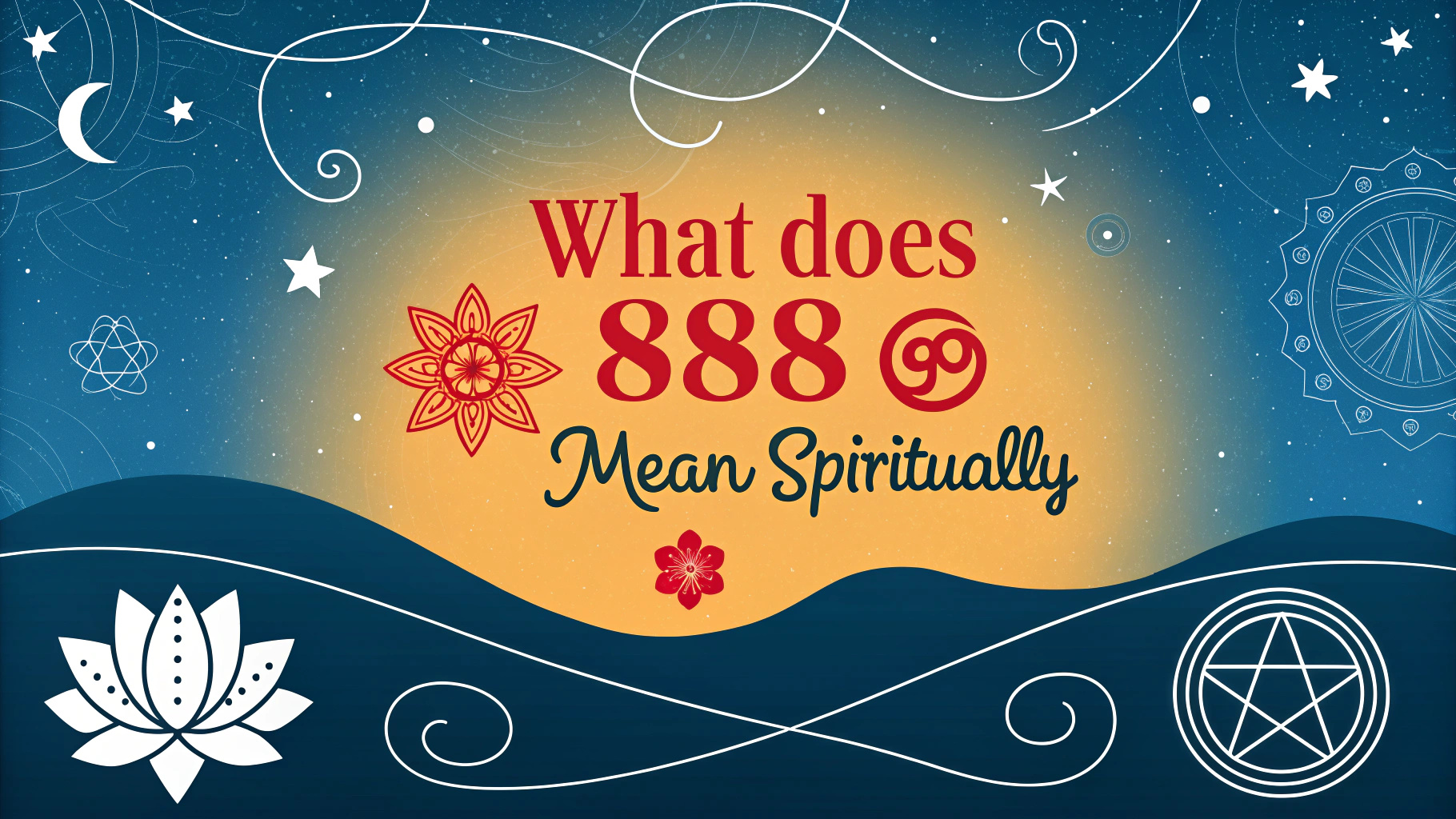 What Does 888 Mean Spiritually