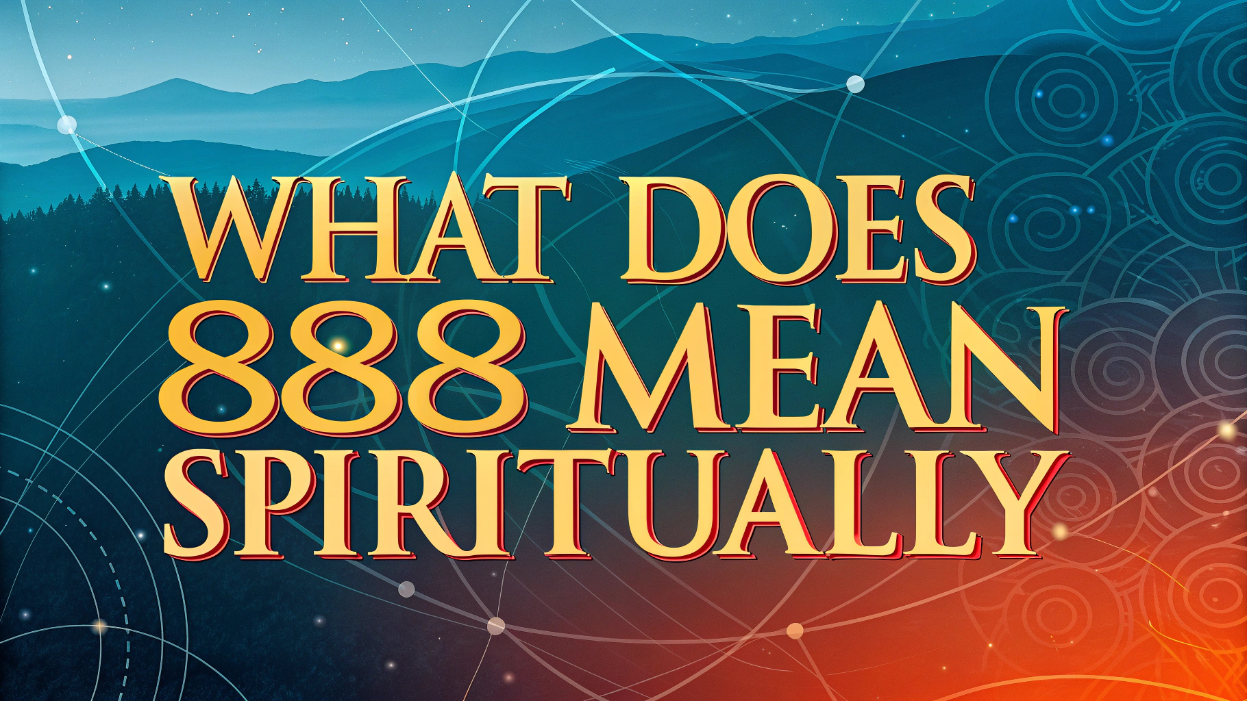 What Does 888 Mean Spiritually
