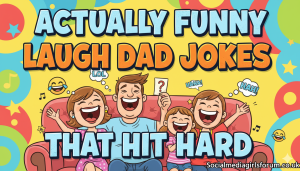 Actually Funny Laugh Dad Jokes That Hit Hard 2026