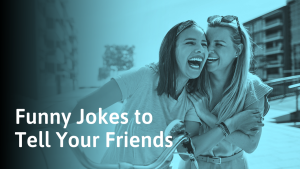 Best 200+ Jokes to Tell Your Friends Cute, Funny & Quick 2026