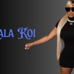 Lala Koi Age, Net Worth, Relationship & Biography 2026